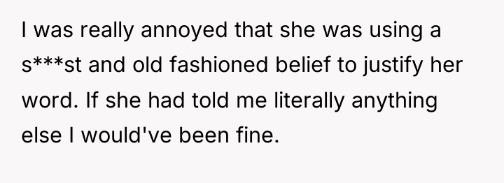 I was really annoyed that she was using a s***st...