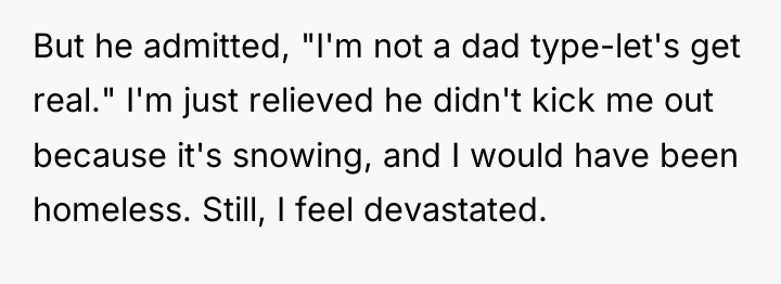 But he admitted, "I'm not a dad type-let's get real."...