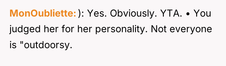 MonOubliette ): Yes. Obviously. YTA. • You judged her for...