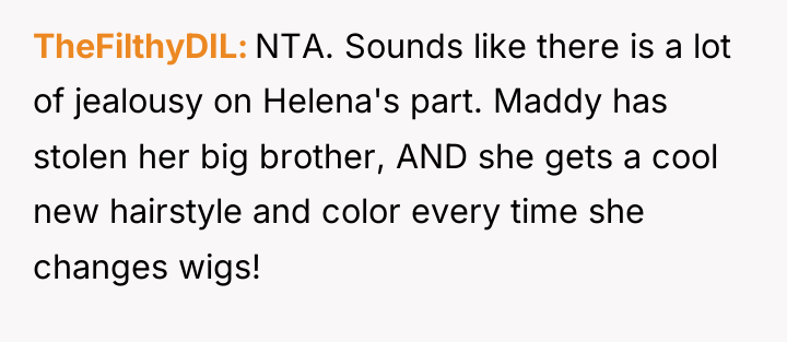TheFilthyDIL NTA. Sounds like there is a lot of jealousy...