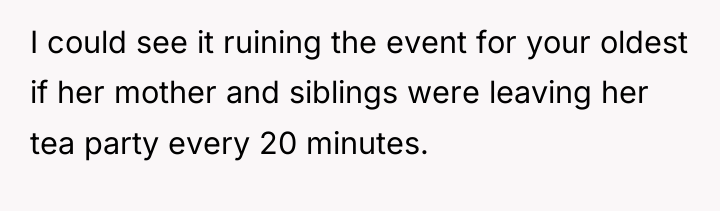 I could see it ruining the event for your oldest...