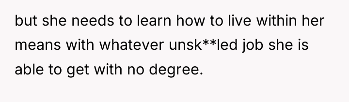 but she needs to learn how to live within her...