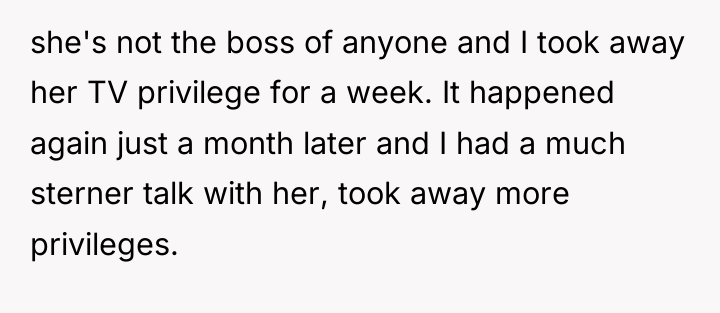 she's not the boss of anyone and I took away...