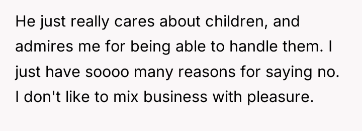 He just really cares about children, and admires me for...