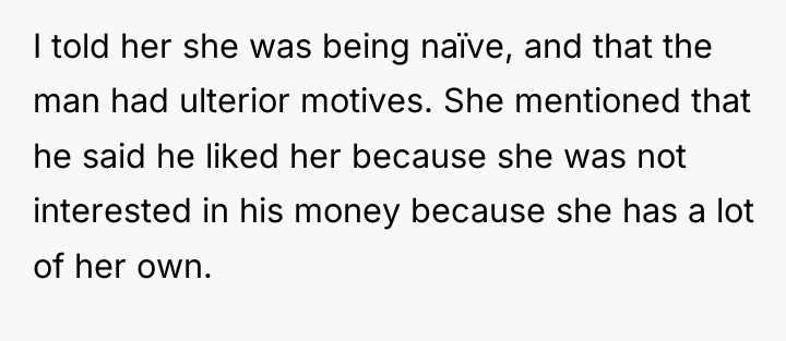 I told her she was being naïve, and that the...