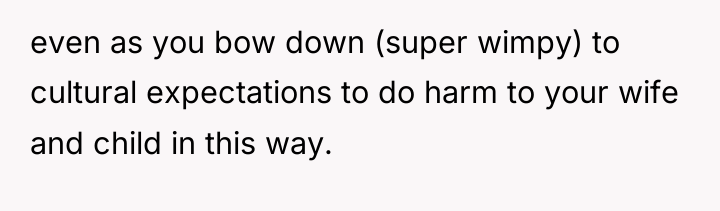 even as you bow down (super wimpy) to cultural expectations...