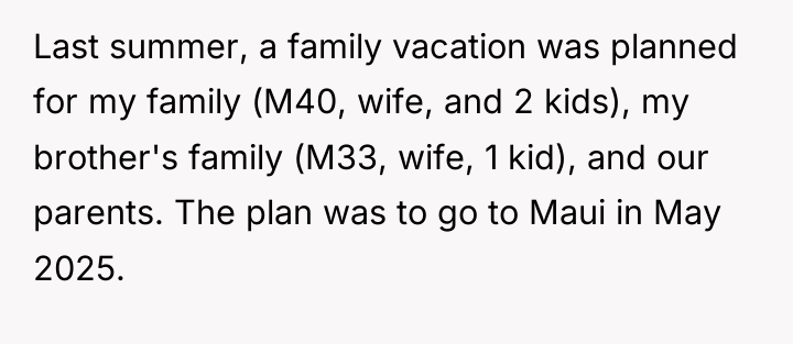 Last summer, a family vacation was planned for my family...