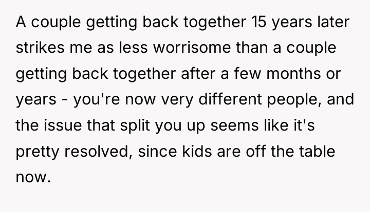 A couple getting back together 15 years later strikes me...