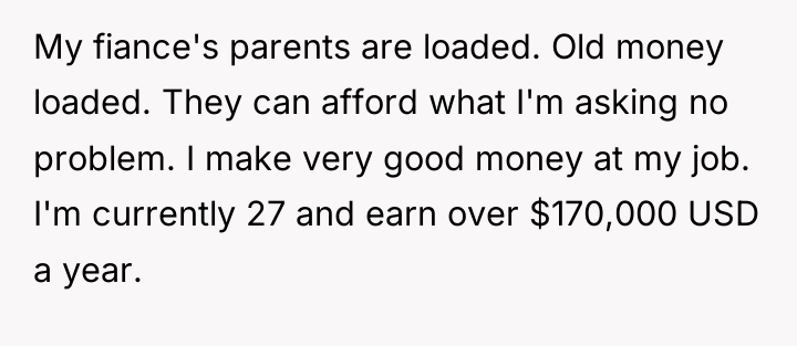 My fiance's parents are loaded. Old money loaded. They can...