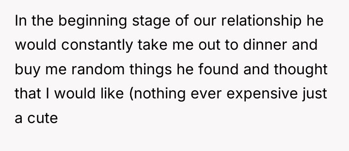 In the beginning stage of our relationship he would constantly...