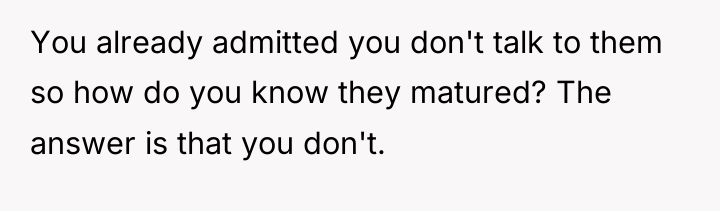 You already admitted you don't talk to them so how...