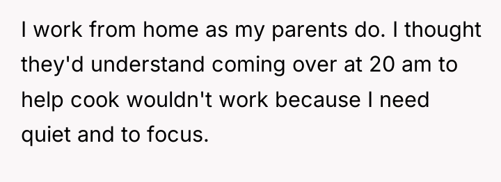 I work from home as my parents do. I thought...