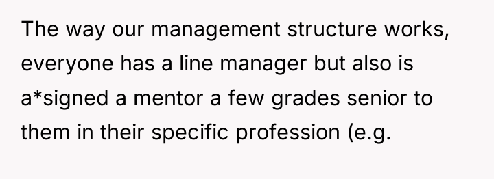 The way our management structure works, everyone has a line...