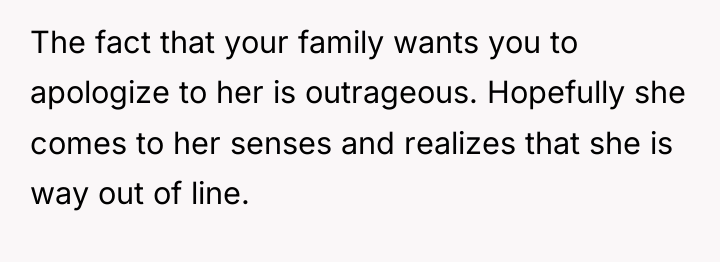 The fact that your family wants you to apologize to...