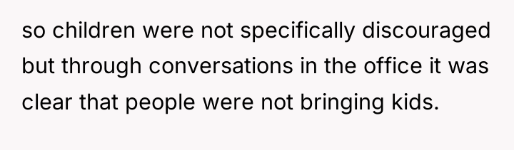 so children were not specifically discouraged but through conversations in...