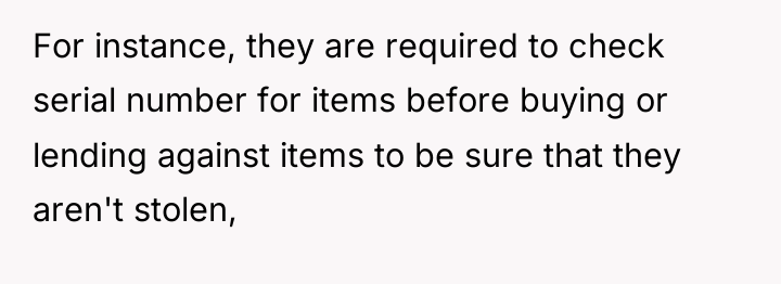 For instance, they are required to check serial number for...