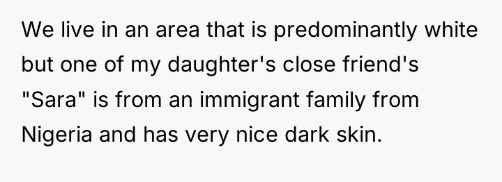 We live in an area that is predominantly white but...