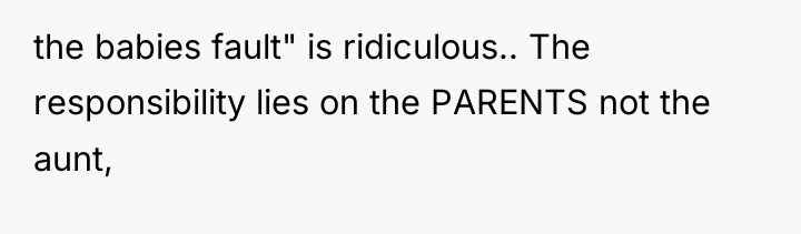 the babies fault" is ridiculous.. The responsibility lies on the...