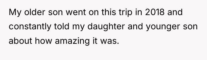 My older son went on this trip in 2018 and...