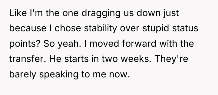 Like I'm the one dragging us down just because I...