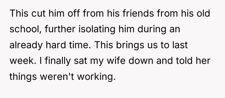 This cut him off from his friends from his old...