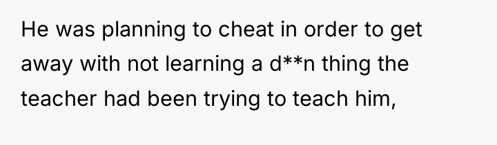 He was planning to cheat in order to get away...