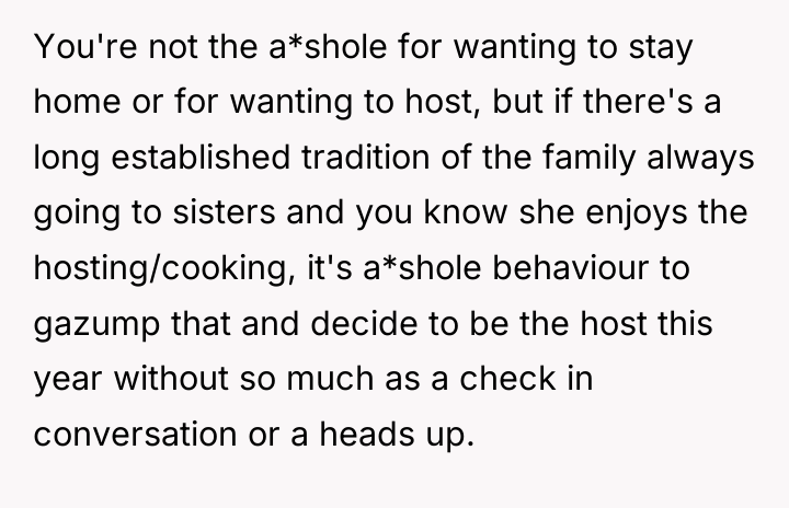 You're not the a*shole for wanting to stay home or...