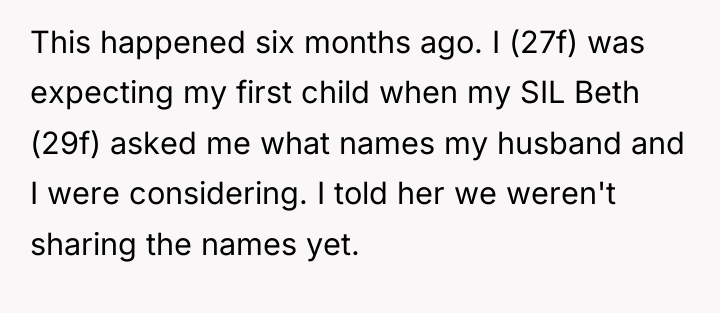 This happened six months ago. I (27f) was expecting my...