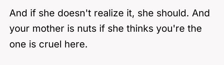 And if she doesn't realize it, she should. And your...