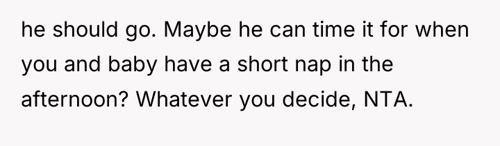 he should go. Maybe he can time it for when...