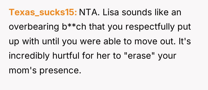Texas_sucks15 NTA. Lisa sounds like an overbearing b**ch that you...