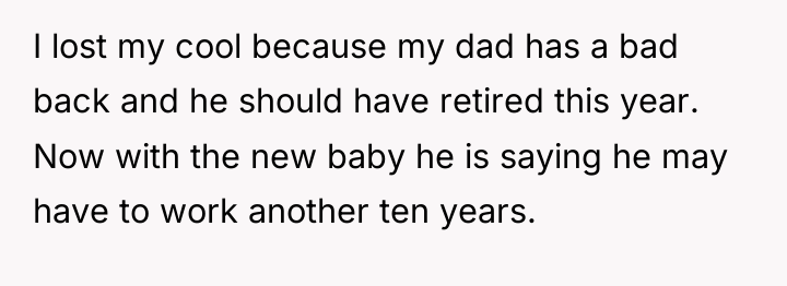 I lost my cool because my dad has a bad...