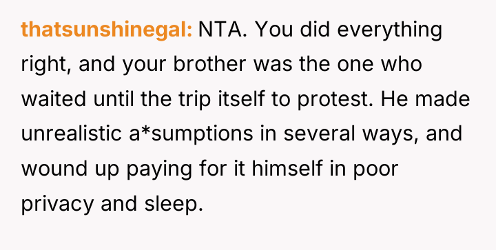 thatsunshinegal NTA. You did everything right, and your brother was...