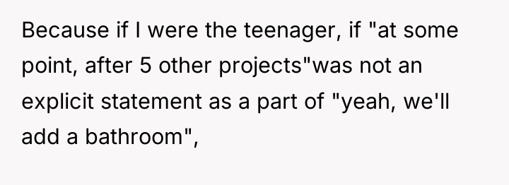 Because if I were the teenager, if "at some point,...