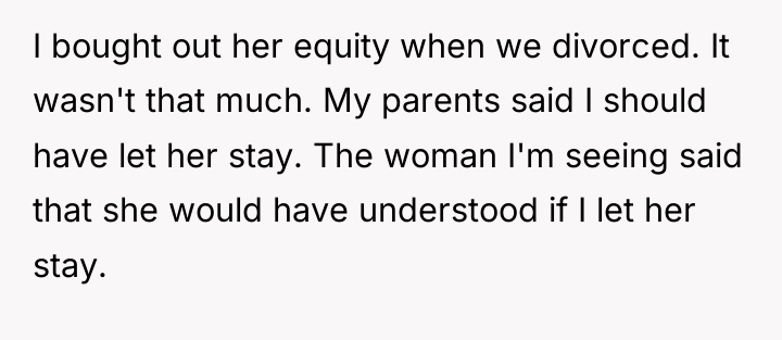 I bought out her equity when we divorced. It wasn't...