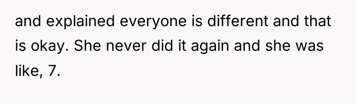 and explained everyone is different and that is okay. She...