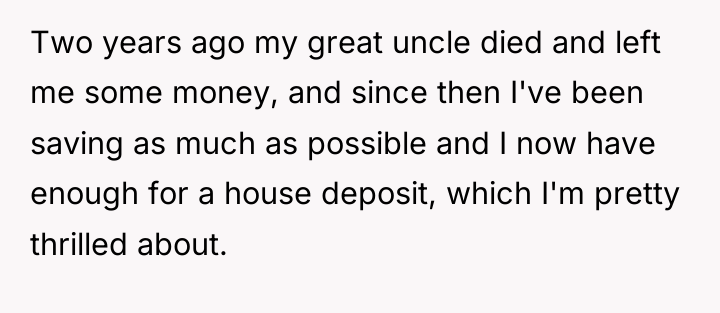 Two years ago my great uncle died and left me...
