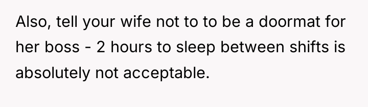 Also, tell your wife not to to be a doormat...
