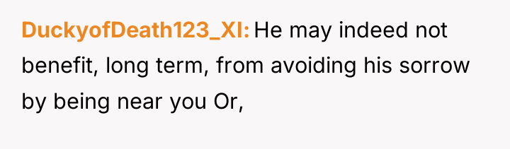 DuckyofDeath123_XI He may indeed not benefit, long term, from avoiding...