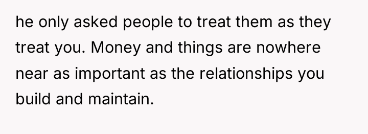 he only asked people to treat them as they treat...