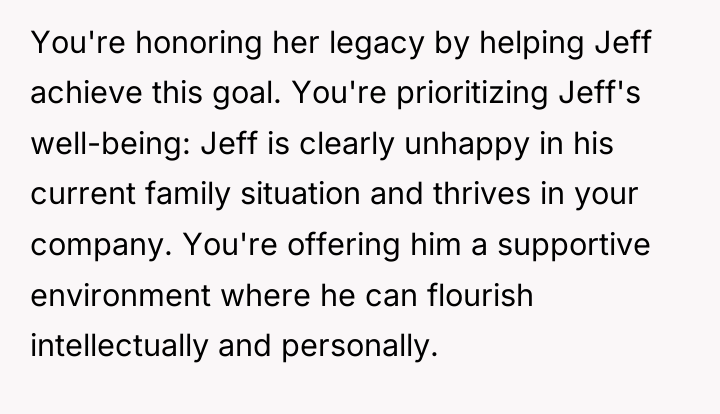 You're honoring her legacy by helping Jeff achieve this goal....