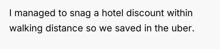 I managed to snag a hotel discount within walking distance...