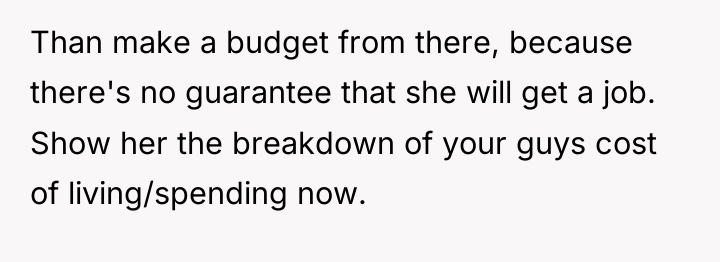 Than make a budget from there, because there's no guarantee...