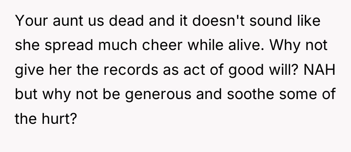 Your aunt us dead and it doesn't sound like she...
