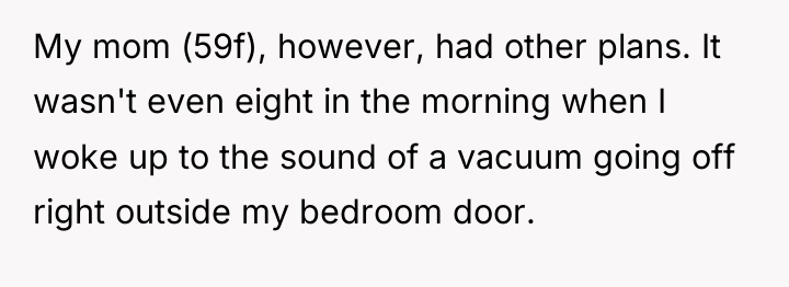 My mom (59f), however, had other plans. It wasn't even...