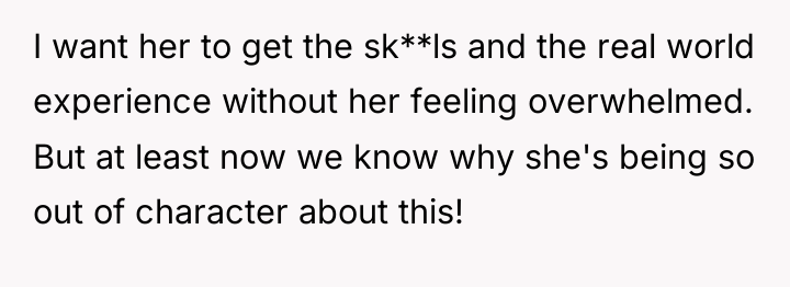 I want her to get the sk**ls and the real...