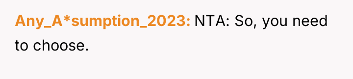 Any_A*sumption_2023 NTA: So, you need to choose.