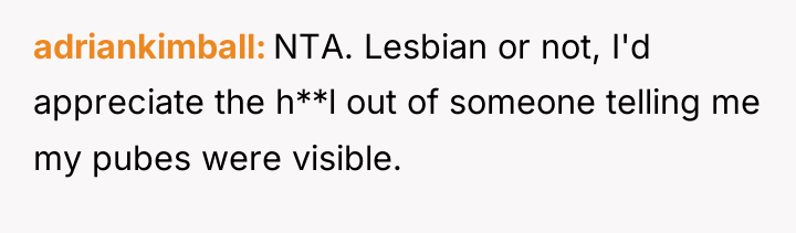 adriankimball NTA. Lesbian or not, I'd appreciate the h**l out...