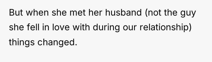 But when she met her husband (not the guy she...