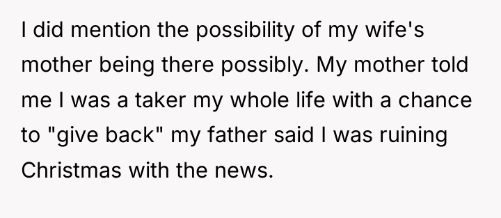 I did mention the possibility of my wife's mother being...